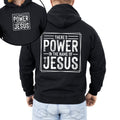 There's Power In The Name Of Jesus, Christian, Religious, Faith, Gospel Hoodie, Hooded Sweatshirt